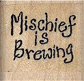 Mischief is Brewing Rubber Stamp 2313C