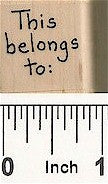 Tiny This Belongs To Words Rubber Stamp 2258B