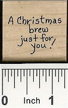 Christmas Brew Rubber Stamp 2269C