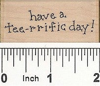 Tee-rrific Day Rubber Stamp 2434C