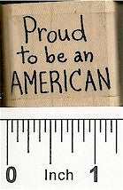 Proud To Be Rubber Stamp 2465D