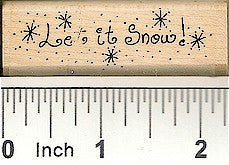 Let It Snow Rubber Stamp 2496D