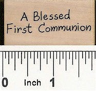Blessed First Communion Rubber Stamp 2502C
